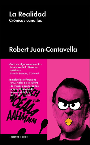 La realidad, de Juan-Cantavella, Robert. Editorial Malpaso, tapa dura en español, 2016