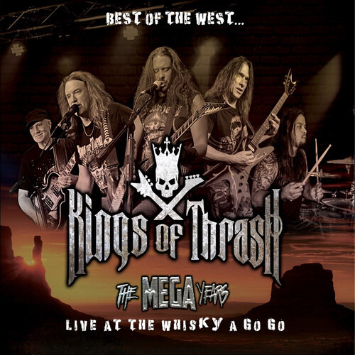 Lo Mejor Del Oeste De Kings Of Thrash: Live At The Whisky A
