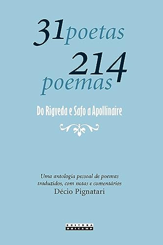 Libro 31 Poetas 214 Poemas Do Rigveda E Safo A Apollinaire D