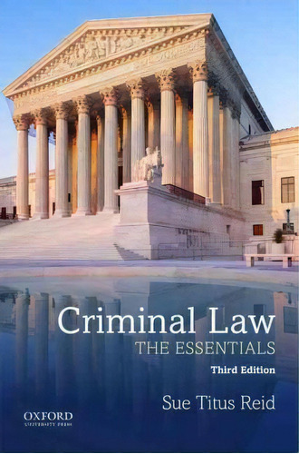 Criminal Law, De Professor Sue Titus Reid. Editorial Oxford University Press Usa, Tapa Blanda En Inglés