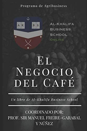 Libro: El Negocio Del Café (agribusiness 2019-2020) (spanish