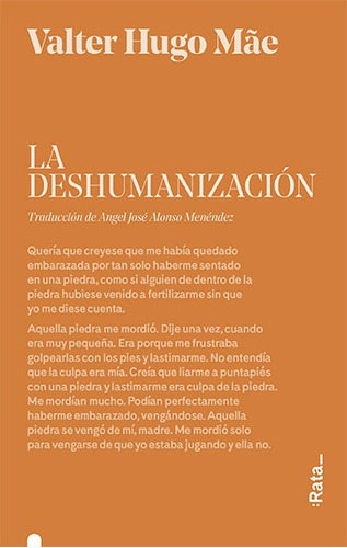 La Deshumanización - Hugo Mãe, Valter  - *