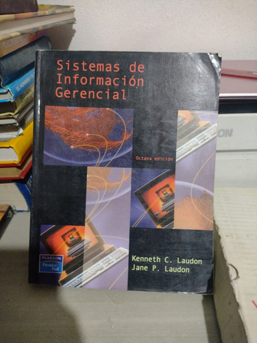 Sistemas De Información Gerencial Kenneth C Laudon Jane P La (Usado)