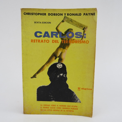 L4661 Christopher Dobson -- Carlos: Retrato Del Terrorismo