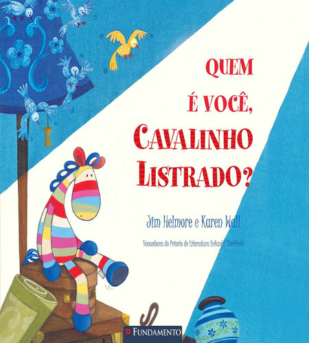 Cavalinho Listrado - Quem É Você, Cavalinho Listrado?: Não Aplica, De Jim Helmore And Karen Wall. Série Não Aplica Editora Fundamento, Capa Mole Em Português