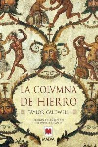 Libro: La Columna De Hierro. Caldwell, Taylor. Embolsillo