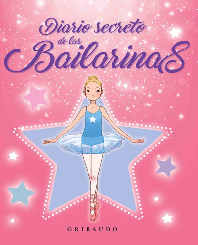 Libro Diario Secreto De Las Bailarinas - Anã³nimo