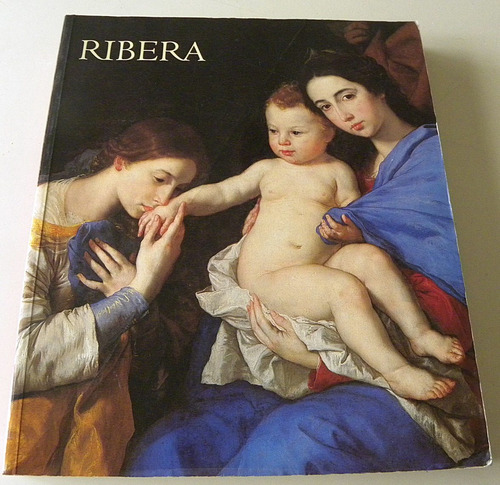 Jusepe De Ribera 1591-1652 - A. Pérez Sánchez And N. Spinosa