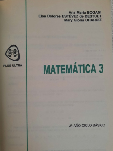 Matemática 3° Plus Ultra/ Ana M.bogani,destuet,oharriz(imp)