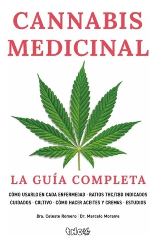 Cannabis Medicinal. La Guia Completa - Romero, Morante