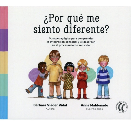 ¿ Por Qué Me Siento Diferente?: Guía Pedagógica 