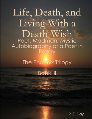 Libro Life, Death, And Living With A Death Wish - Day, R....