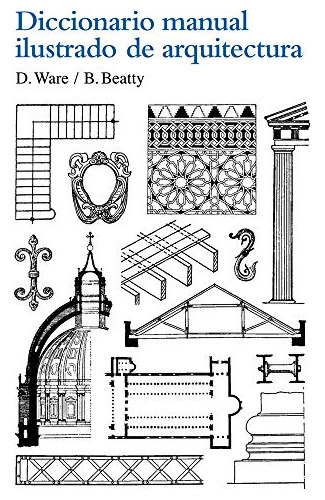 Libro Diccionario Manual Ilustrado De Arquitectura De D. War
