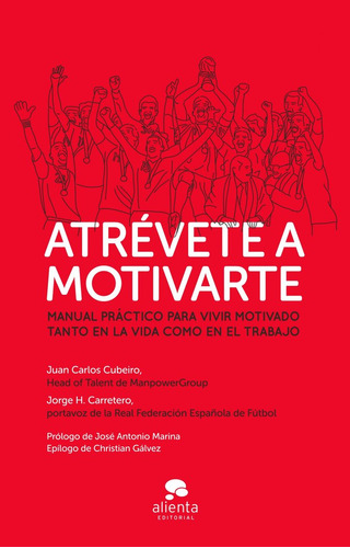 Libro Atrã©vete A Motivarte - Cubeiro Villar, Juan Carlos