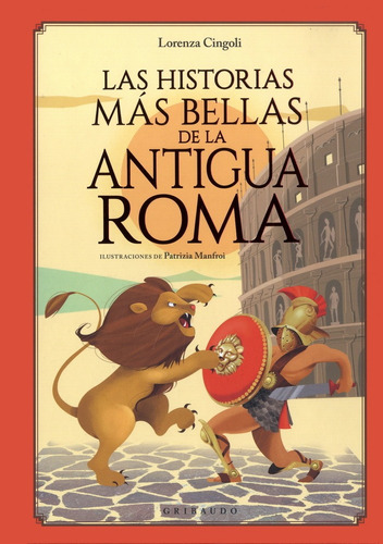 Historias Mas Bellas De La Antigua Roma, Las