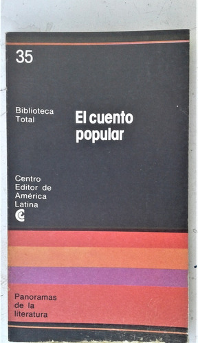 El Cuento Popular - Selección Jorge B. Rivera - C E A L 1978