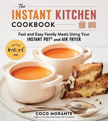 Libro The Instant Kitchen Cookbook : Fast And Easy Family...