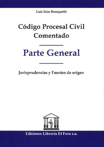 Libro Parte General Código Procesal Civil Comentado De Luis