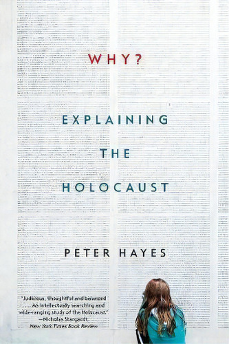 Why? : Explaining The Holocaust, De Peter Hayes. Editorial Ww Norton & Co, Tapa Blanda En Inglés