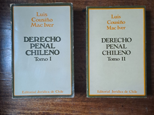 Derecho Penal Chileno, Tomos I Y Ii - Luis Cousiño Mac Iver.