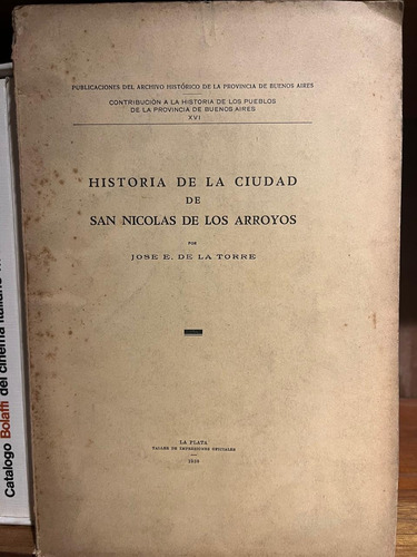 Historia De La Ciudad De San Nicolás De Los Arroyos Torre (Usado)