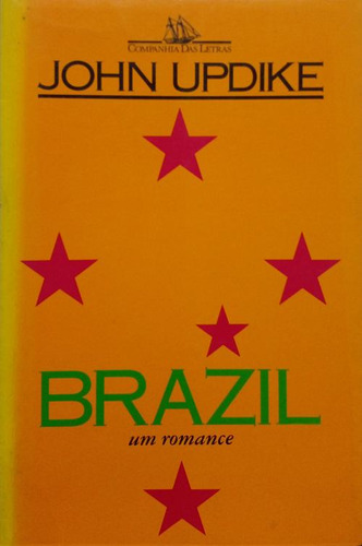 Livro Brazil Um Romance Jjohn Updike) - Updike, John [1994]