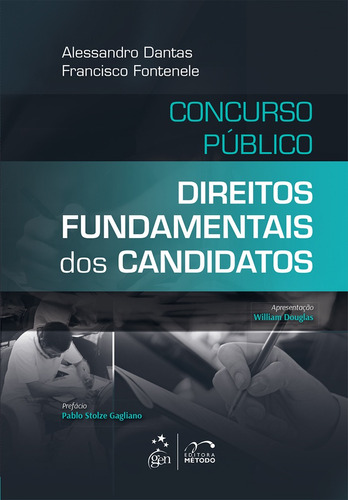 Concurso Público - Direitos Fundamentais dos Candidatos, de Dantas, Alessandro. Editora Forense Ltda., capa mole em português, 2014