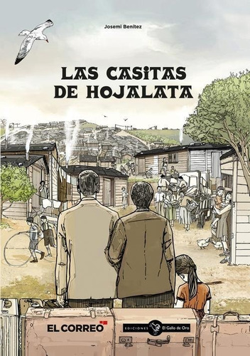 Libro: Las Casitas De Hojalata. Benitez, Josemi. El Gallo De
