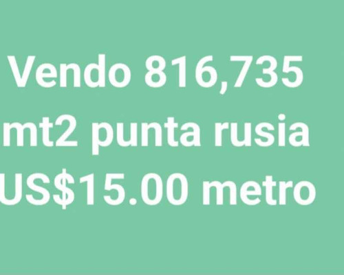 Punta Rusia 816,735 Mts Me Voy Us$15 X Mts