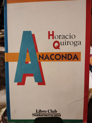 Anaconda Horacio Quiroga