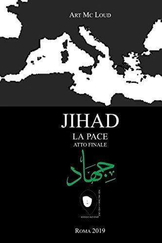Libro: Jihad La Pace: Atto Finale (italian Edition)