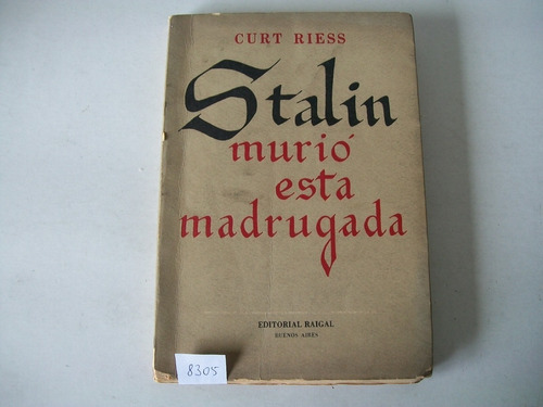 Stalin Mirió Esta Madrugada · Curt Riess