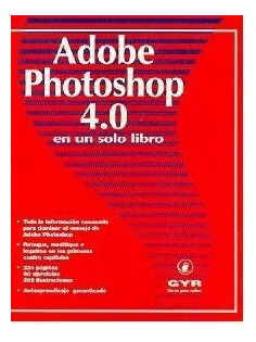 Carlos Boque: Adobe Photoshop 4.0 En Un Solo Libro