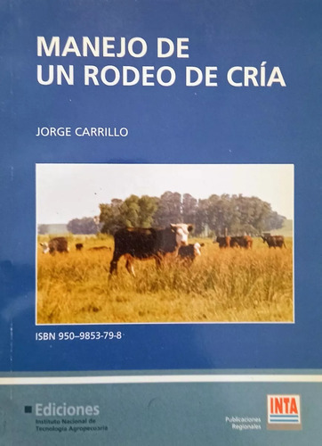 Carrillo: Manejo De Un Rodeo De Cría, 2ª