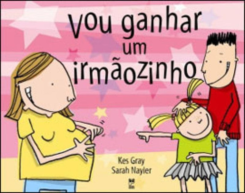 Vou Ganhar Um Irmãozinho, De Gray, Kes. Editora Panda Books, Capa Mole, Edição 1ª Edição - 2007 Em Português