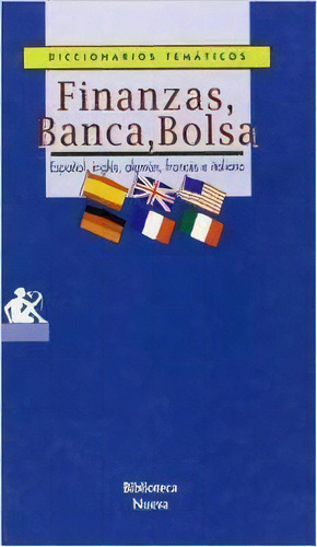 Finanzas, Banca, Bolsa : Espanol, Ingles, Aleman, Frances E, De A. Imbert. Editorial Biblioteca Nueva En Español