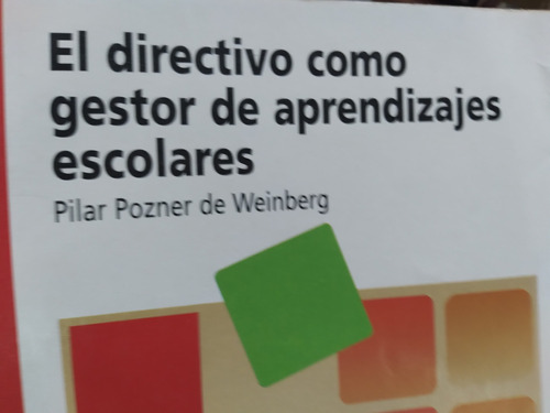 El Directivo Como Gestor De Aprendizajes Esco Pilar Pozner