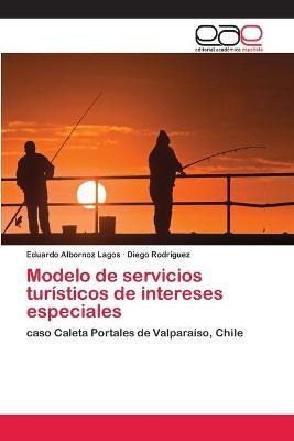 Libro Modelo De Servicios Turisticos De Intereses Especia...