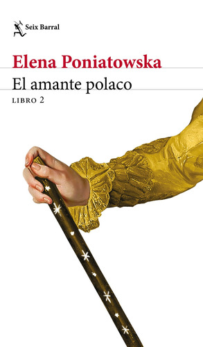 El amante polaco L2, de Poniatowska, Elena. Serie Biblioteca Breve Editorial Seix Barral México, tapa blanda en español, 2021