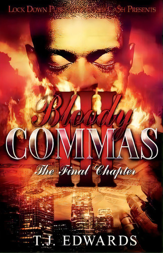 Bloody Commas 3 : The Last Chapter: The Final Chapter, De T J Edwards., Vol. 1. Editorial Lock Down Publications, Tapa Blanda En Inglés