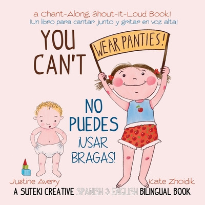 Libro You Can't Wear Panties! / No Puedes !usar Bragas!: ...