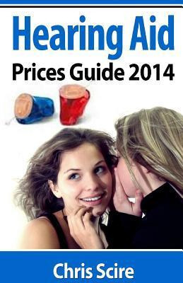 Libro Hearing Aid Prices Guide 2014 - Mr Chris Scire