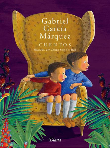 Cuentos Ilustrados. Gabriel Garcia Marquez. Edit: Planeta.
