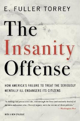 The Insanity Offense - E. Fuller Torrey