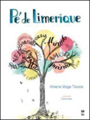 Pé De Limerique, De Távora, Viviane Veiga. Editora Panda Books, Capa Mole, Edição 1ª Edição - 2013 Em Português