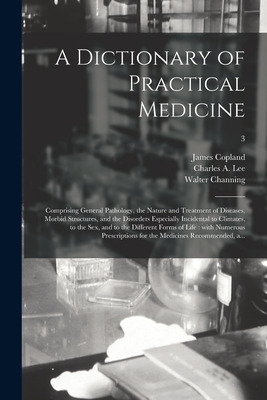 Libro A Dictionary Of Practical Medicine: Comprising Gene...