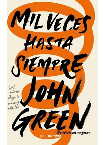 Mil Veces Hasta Siempre - John Green