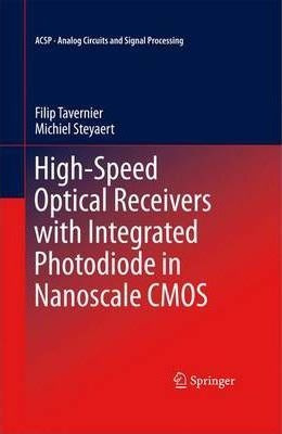 High-speed Optical Receivers With Integrated Photodiode I...