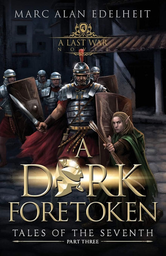 Libro:  A Dark Foretoken (tales Of The Seventh)
