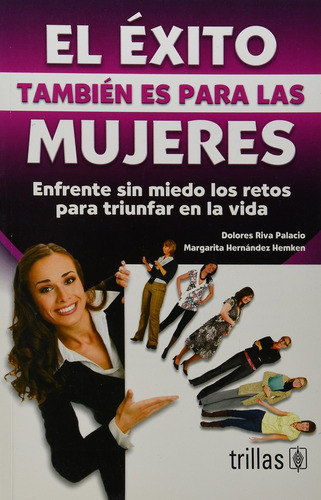 El Exito Tambien Es Para Las Mujeres - Riva Palacio, Hernand